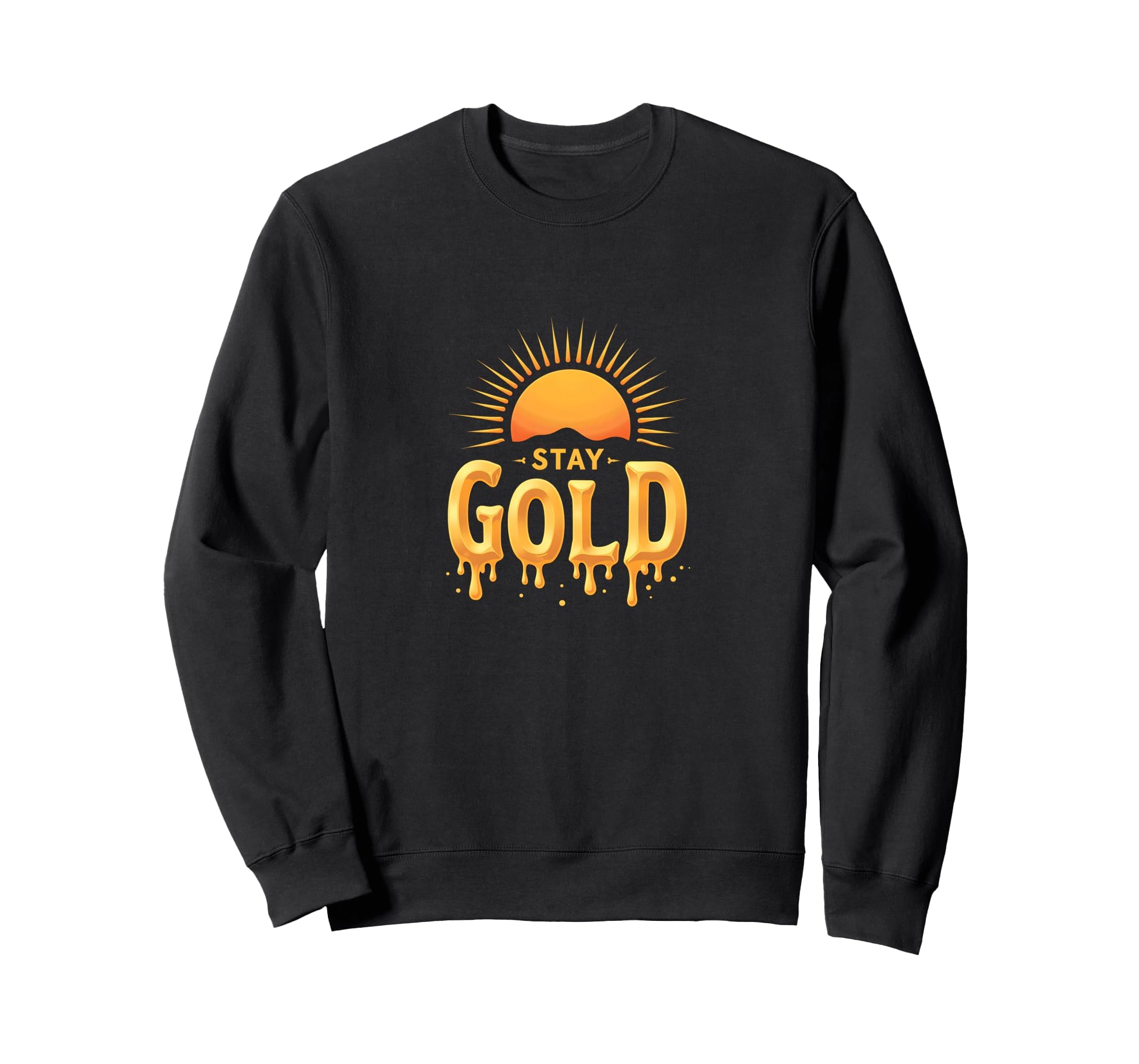 Stay Gold Sunset Inspirational Sweatshirt - Trendy Graphic Unisex - T-Shirt, Sweatshirt, Hoodie