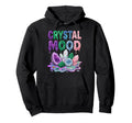 Crystal Mood Pastel Gemstone Aesthetic Vibes Hoodie - Trendy Graphic Unisex - T-Shirt, Sweatshirt, Hoodie