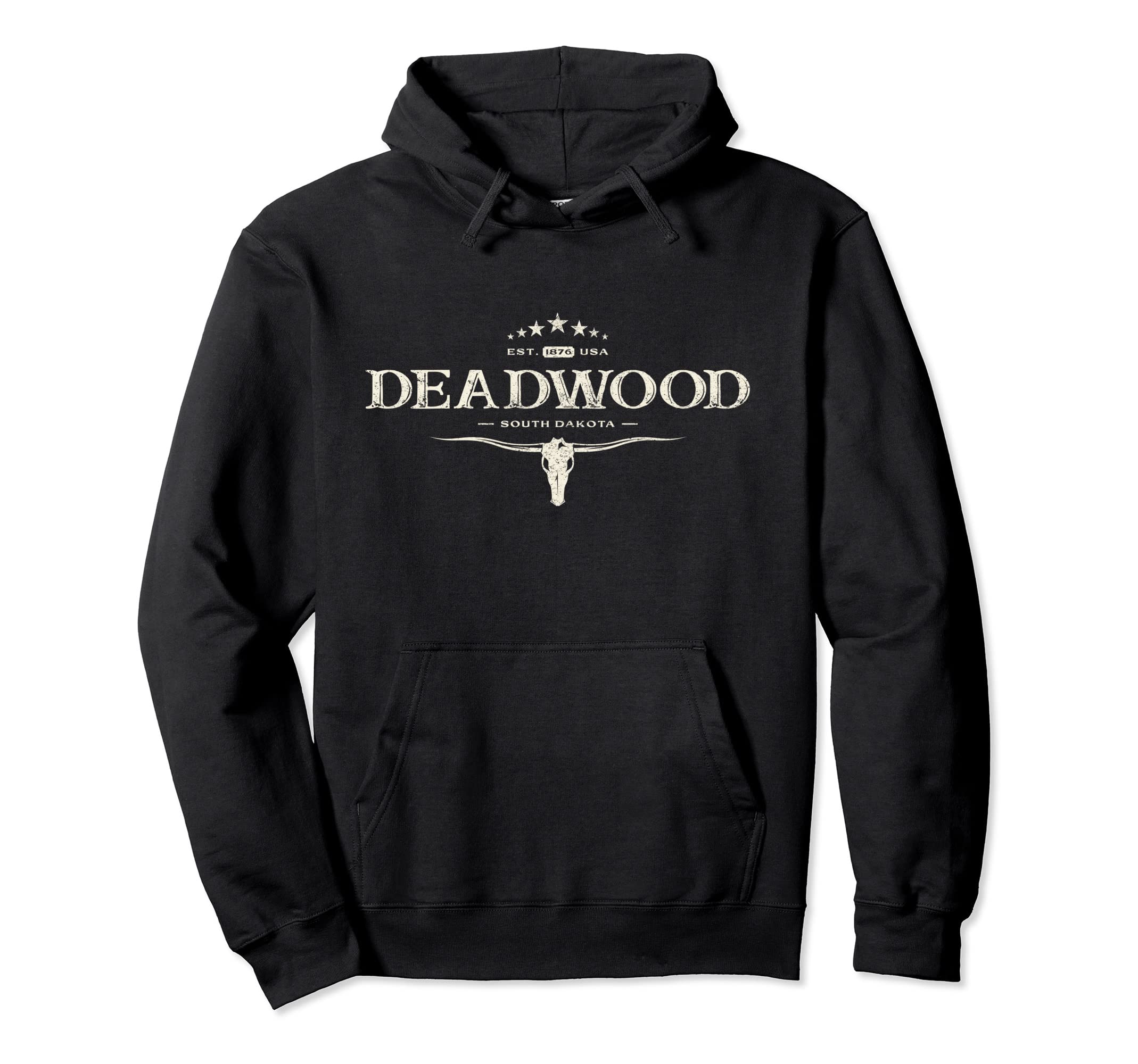 Deadwood South Dakota 1876 And Hoodie - Casual Everyday Wear Men Women - T-Shirt, Sweatshirt, Hoodie