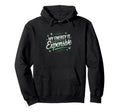 My Energy Is Expensive Aesthetic Hoodie - Fun Novelty Design Unisex - T-Shirt, Sweatshirt, Hoodie