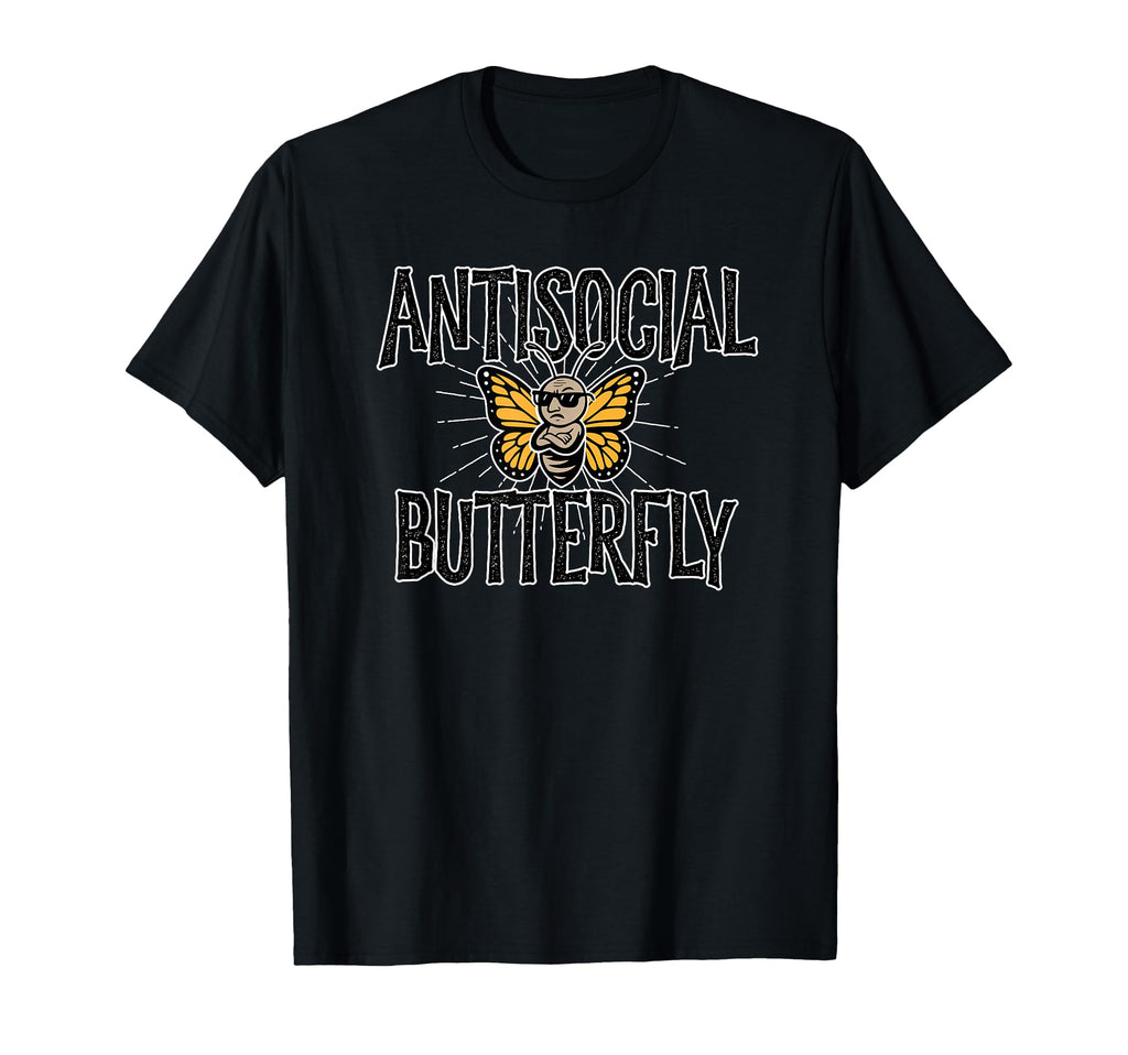 Antisocial Butterfly Funny Hermit T-Shirt - Graphic Print Unisex - T-Shirt, Sweatshirt, Hoodie