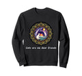 Cats Are My Best Friends Sacred Sweatshirt - Streetwear Style Men Women - T-Shirt, Sweatshirt, Hoodie