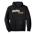 Pete Buttigieg 2028 President Us Hoodie - Trendy Graphic for Adults - T-Shirt, Sweatshirt, Hoodie
