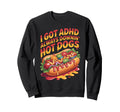I Got Adhd Always Downin Hot Dogs Sweatshirt - Novelty Apparel for Adults - T-Shirt, Sweatshirt, Hoodie