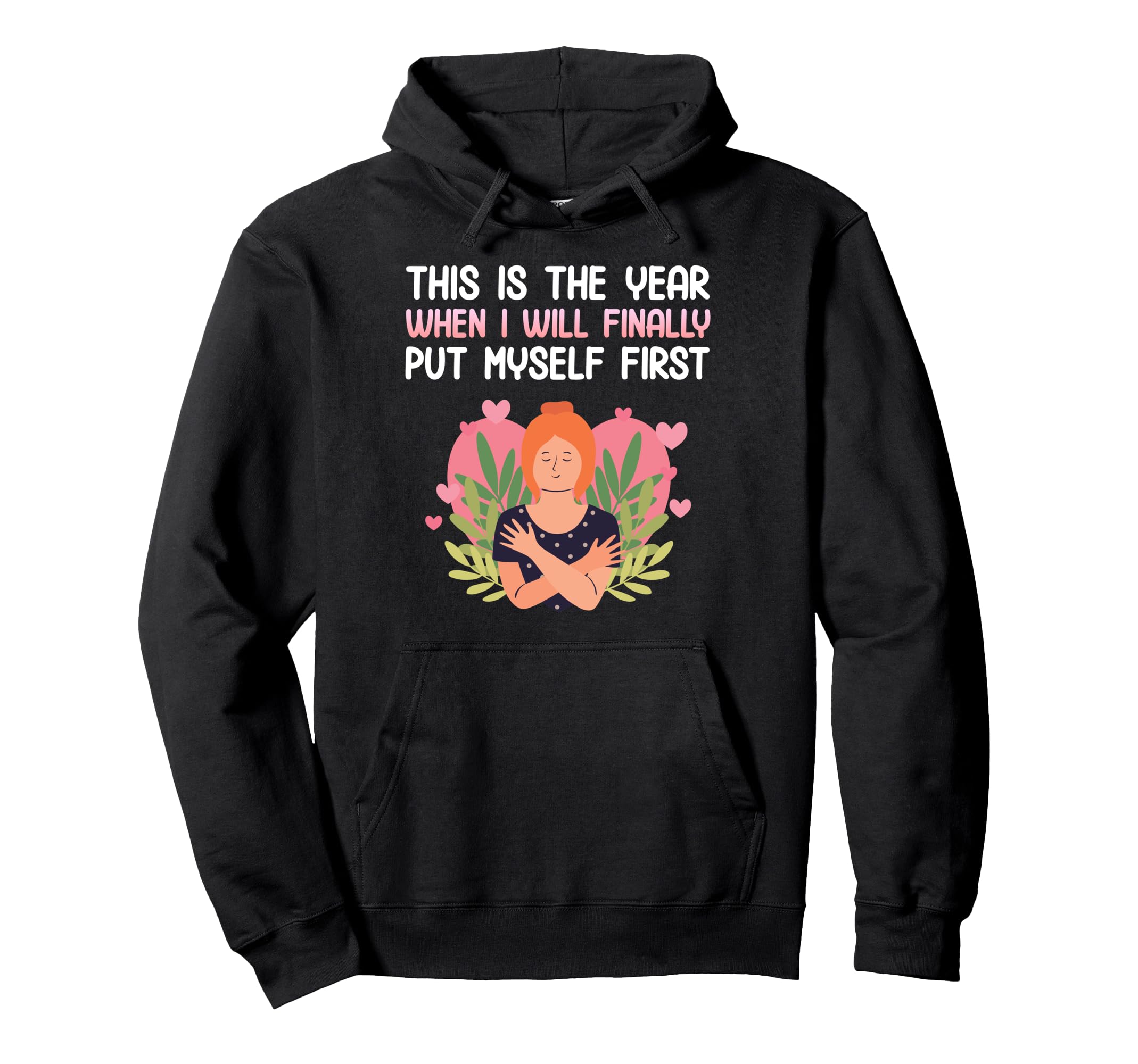Self Care Valentines Day Sweet Love Hoodie - Unique Graphic Men Women - T-Shirt, Sweatshirt, Hoodie