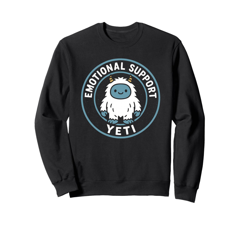 Emotional Support Yeti Funny Cozy Sweatshirt - Streetwear Style for Adults - T-Shirt, Sweatshirt, Hoodie