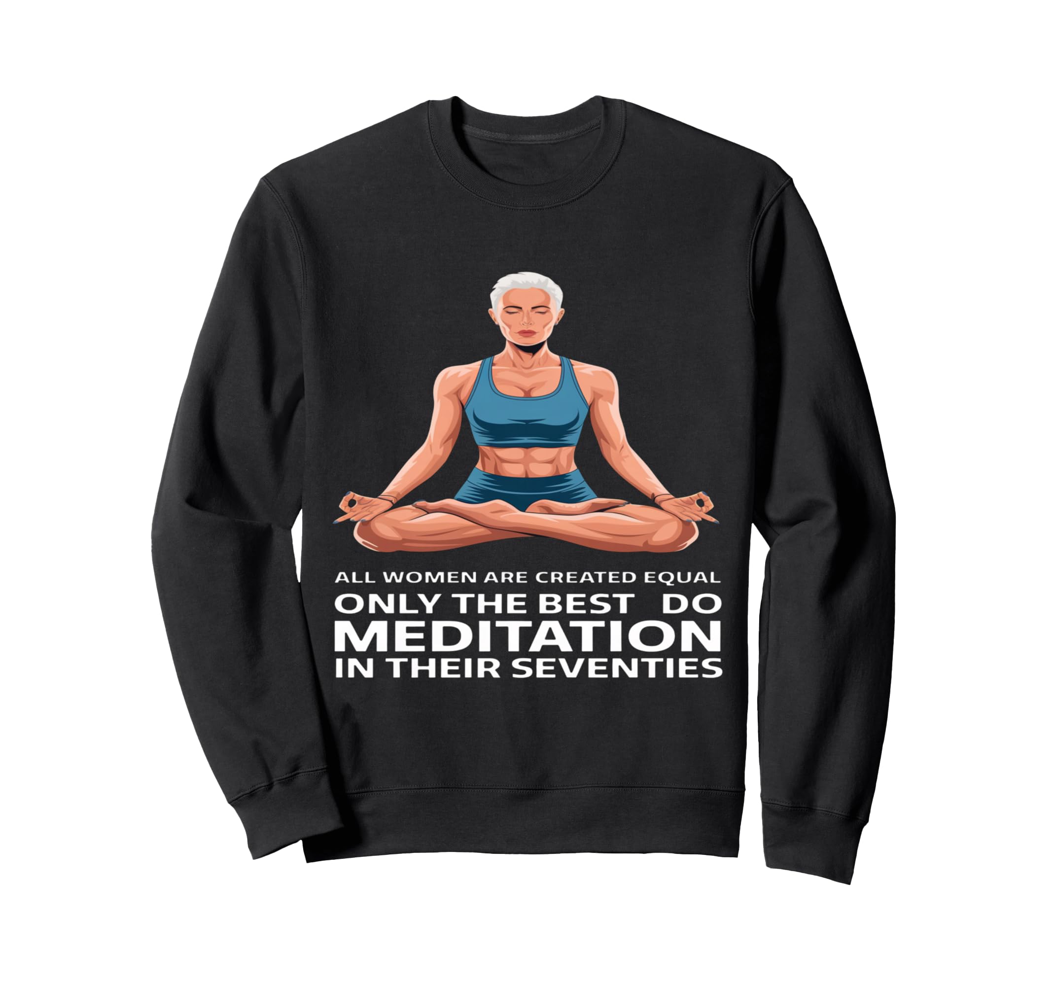 All Are Created Equal Only Best Do Sweatshirt - Fun Novelty Design Unisex - T-Shirt, Sweatshirt, Hoodie