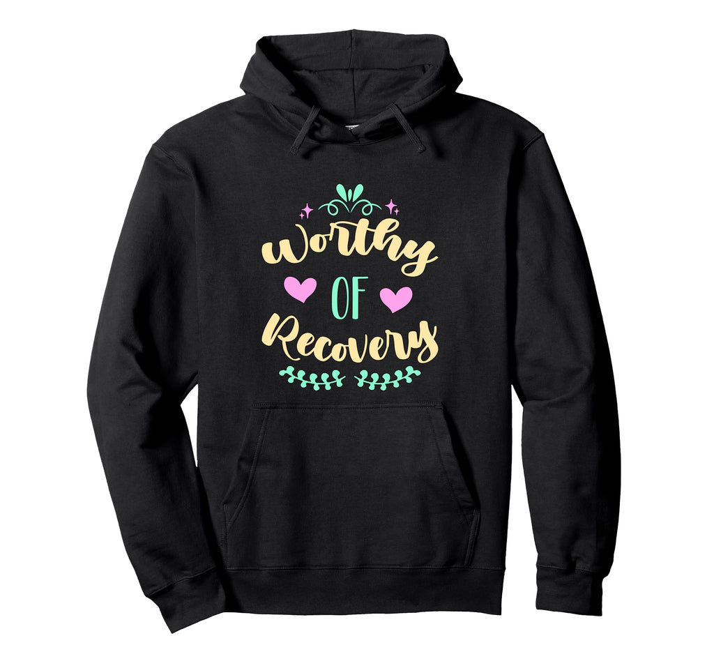 Worth Recovery Mental Health Hoodie - Custom Art Print for Adults - T-Shirt, Sweatshirt, Hoodie