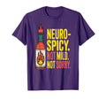 Neurospicy Not Mild Not Sorry T-Shirt - Unique Graphic for Adults - T-Shirt, Sweatshirt, Hoodie