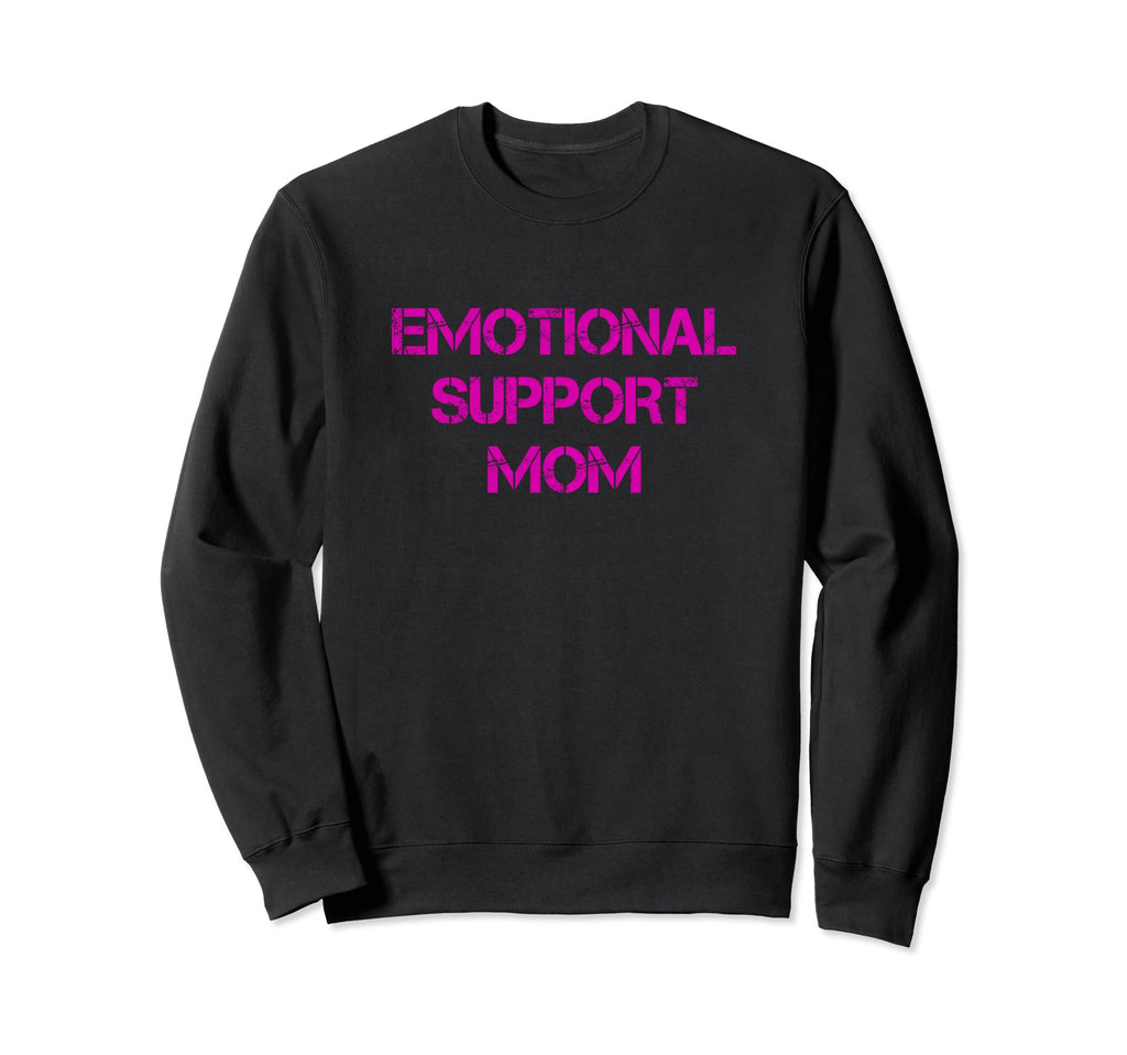 Emotional Support Person Emotional Sweatshirt - Novelty Apparel Men Women - T-Shirt, Sweatshirt, Hoodie