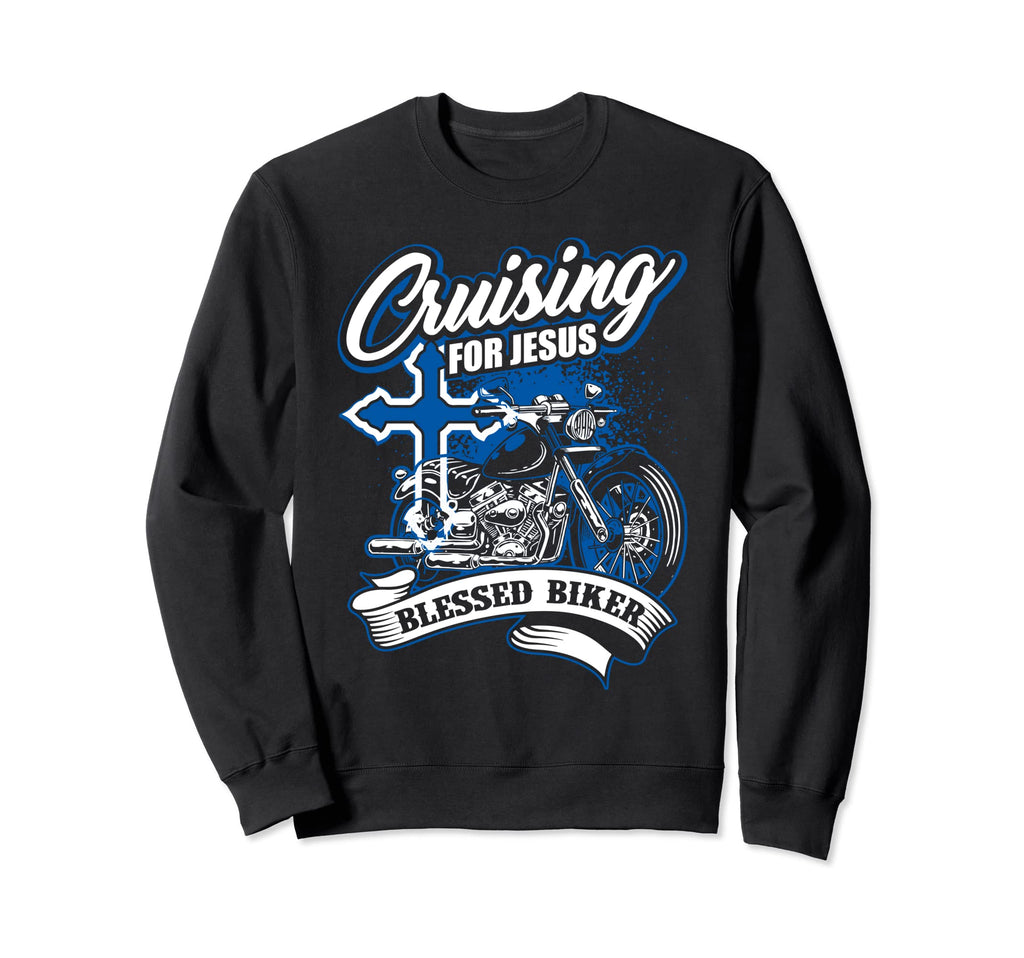 Motorcycle Biker Christian Sweatshirt - Fun Novelty Design Men Women - T-Shirt, Sweatshirt, Hoodie