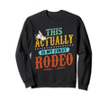 This Is My First Rodeo Cowboy Bull Sweatshirt - Aesthetic Graphic Unisex - T-Shirt, Sweatshirt, Hoodie