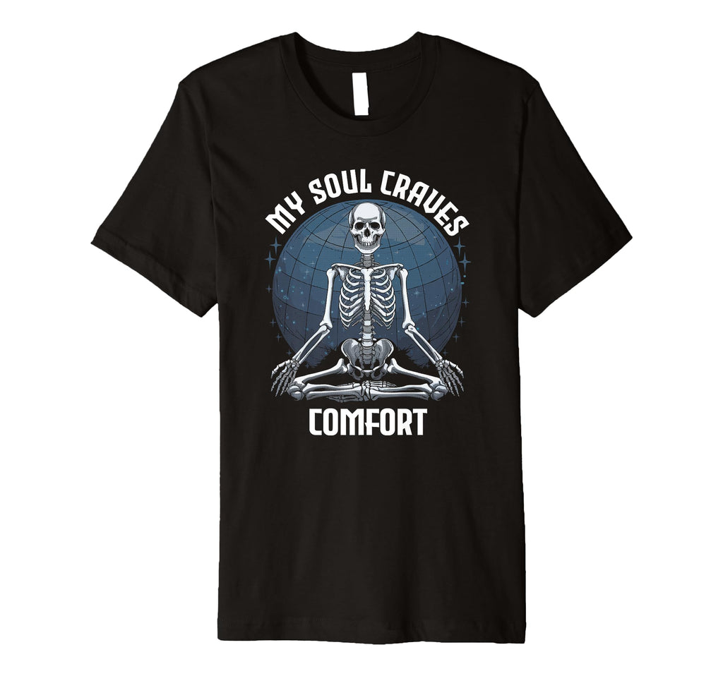 My Soul Craves Comfort Meditation T-Shirt - Minimalist Print Men Women - T-Shirt, Sweatshirt, Hoodie