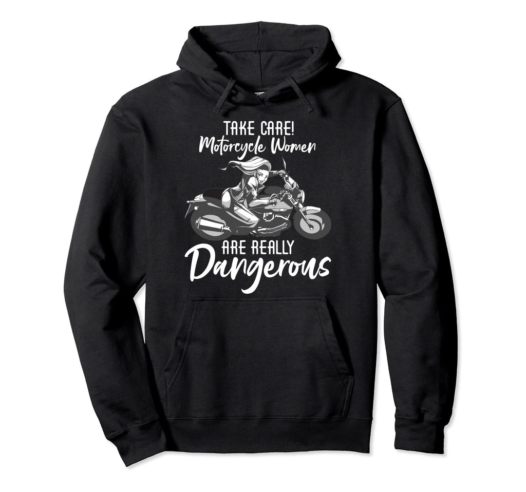 Take Care Dangerous Motorcycle Hoodie - Custom Art Print for Adults - T-Shirt, Sweatshirt, Hoodie