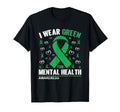 I Wear Green Mental Health T-Shirt - Casual Everyday Wear Men Women - T-Shirt, Sweatshirt, Hoodie