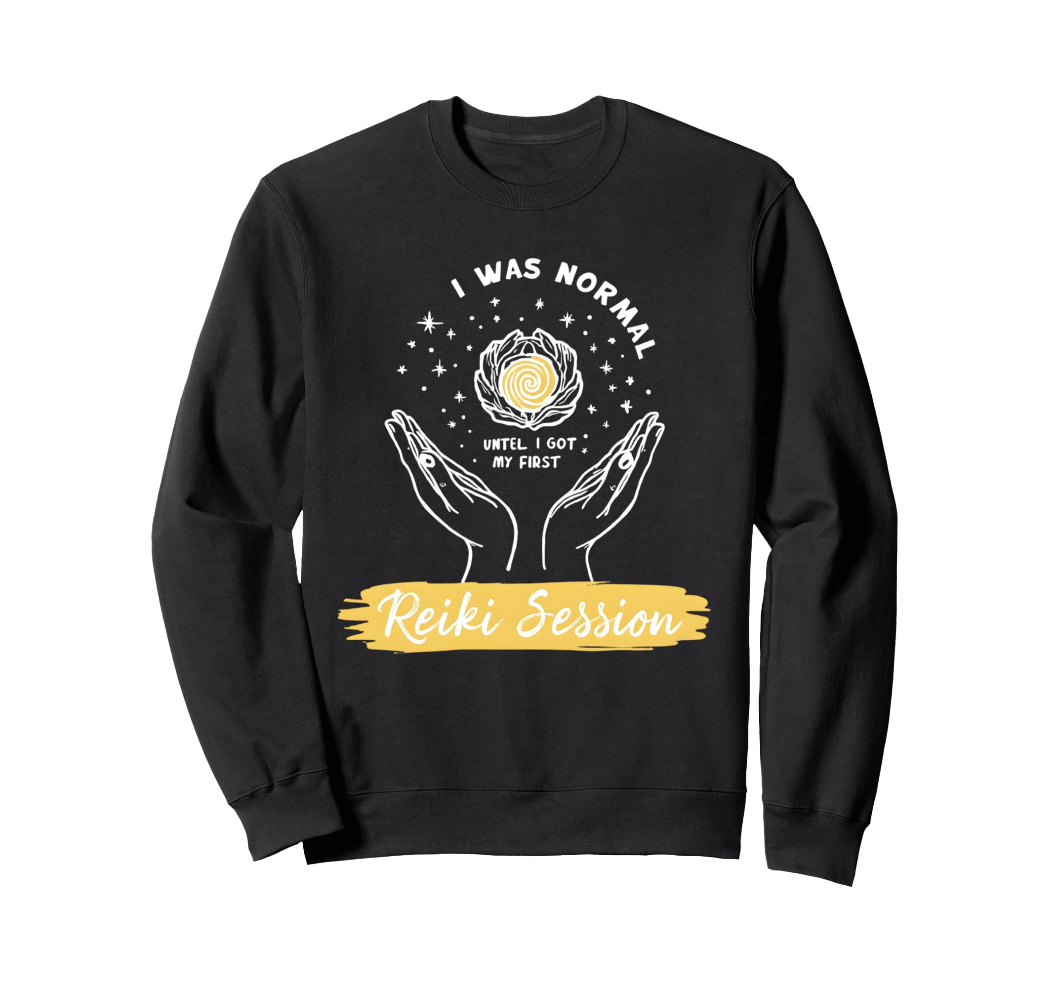 Funny Reiki Spiritual Healing Sweatshirt - Custom Art Print Men Women - T-Shirt, Sweatshirt, Hoodie