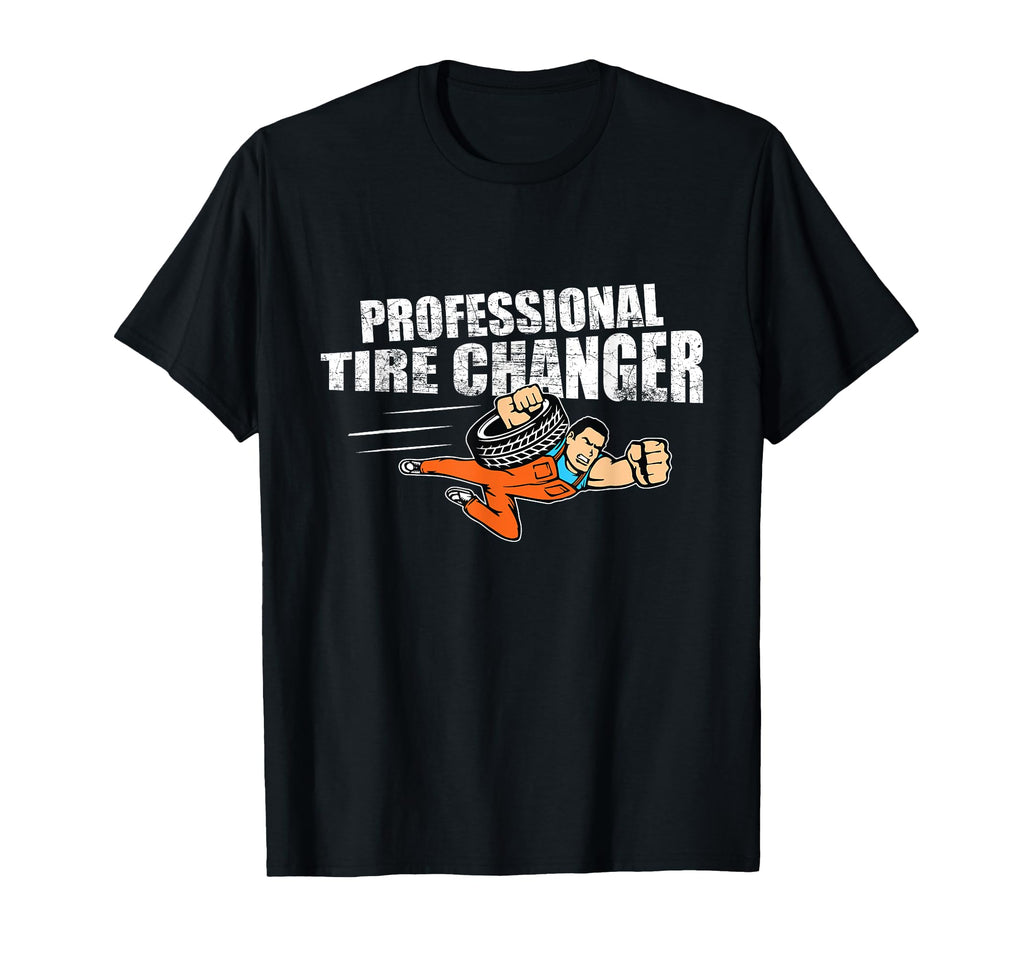 Professional Tire Changer Car T-Shirt - Custom Art Print Men Women - T-Shirt, Sweatshirt, Hoodie