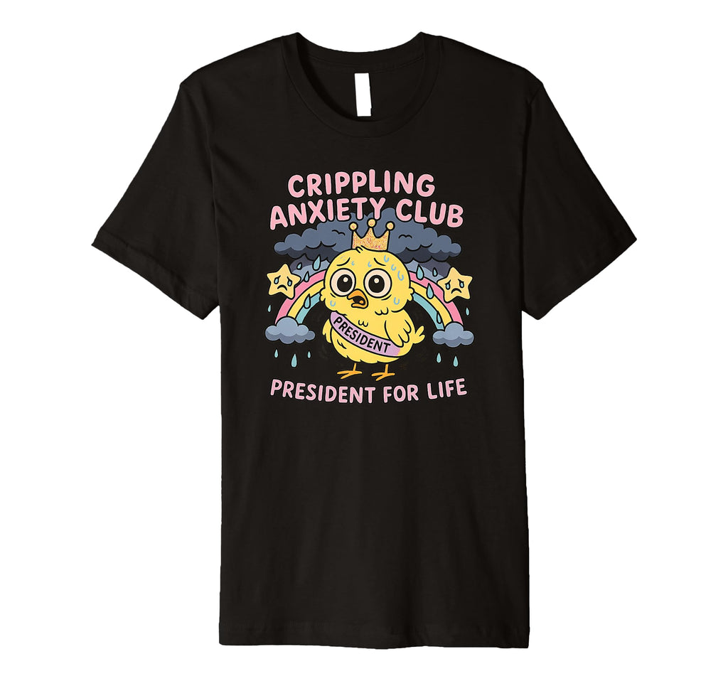 Crippling Anxiety Club Funny Sad Bird T-Shirt - Custom Art Print Unisex - T-Shirt, Sweatshirt, Hoodie