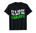 Its Okay To Not Be Okay Mental T-Shirt - Streetwear Style for Adults - T-Shirt, Sweatshirt, Hoodie