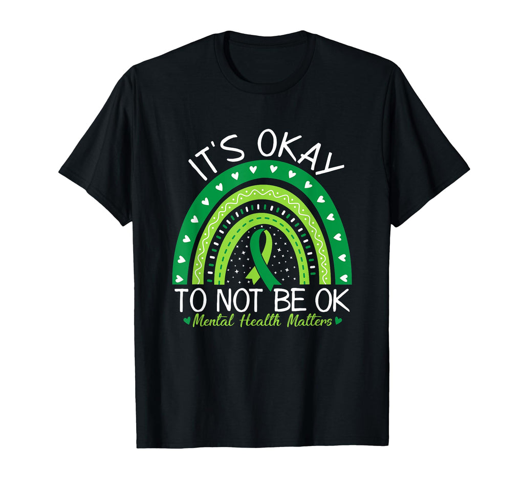Its Okay To Not Be Ok Green Rainbow T-Shirt - Aesthetic Graphic Men Women - T-Shirt, Sweatshirt, Hoodie