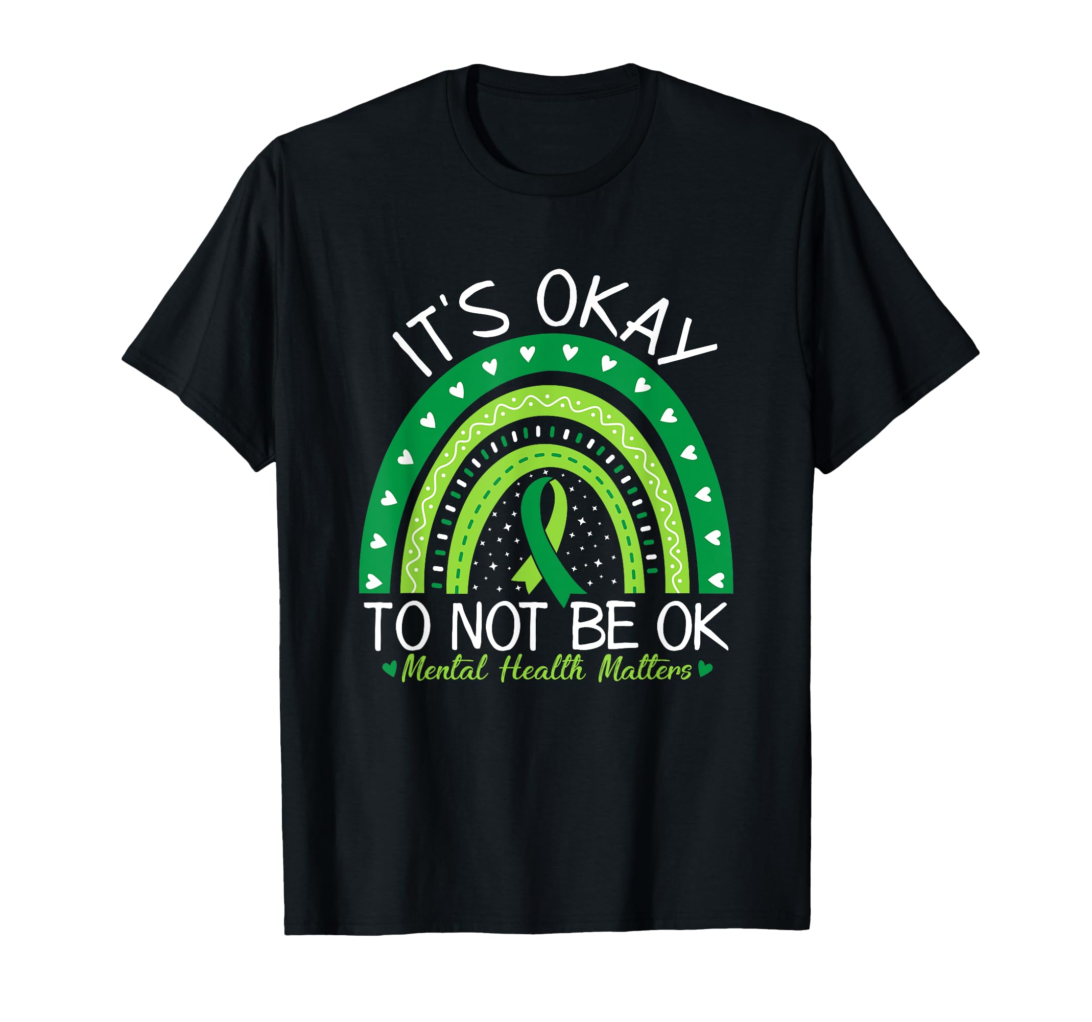 Its Okay To Not Be Ok Green Rainbow T-Shirt - Aesthetic Graphic Men Women - T-Shirt, Sweatshirt, Hoodie