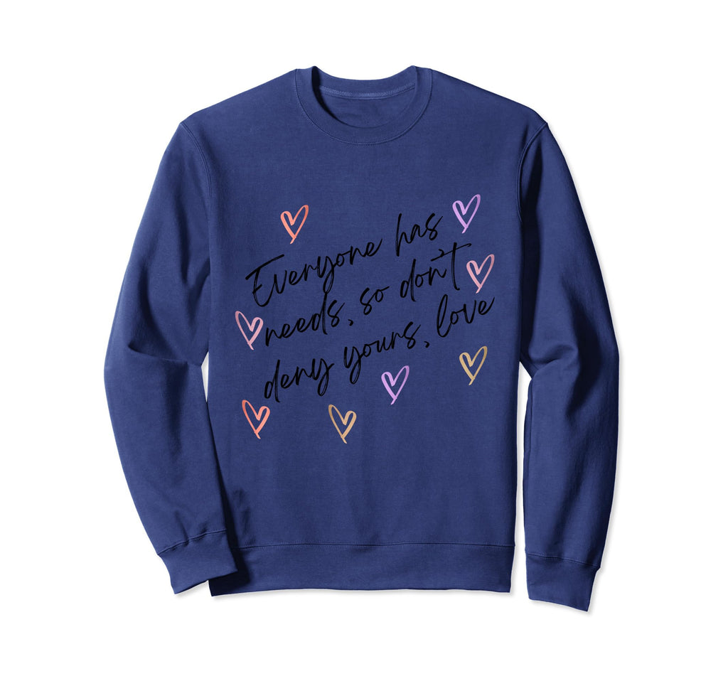 Self Care Self Love Positive Uplifting Sweatshirt - Minimalist Print Unisex - T-Shirt, Sweatshirt, Hoodie