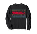 Fisherman Funny Layered Text Fishing Sweatshirt - Novelty Apparel Unisex - T-Shirt, Sweatshirt, Hoodie