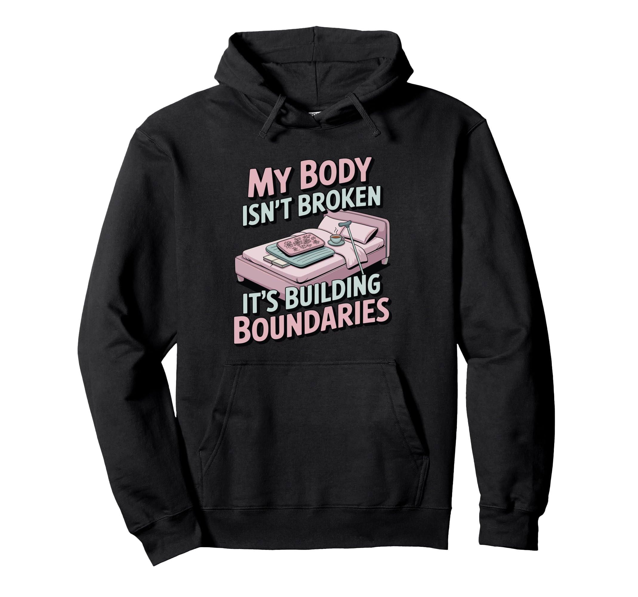 My Body Isnt Broken Its Building Hoodie - Aesthetic Graphic for Adults - T-Shirt, Sweatshirt, Hoodie