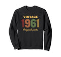 1961 Original Parts Birthday Sweatshirt - Streetwear Style Men Women - T-Shirt, Sweatshirt, Hoodie