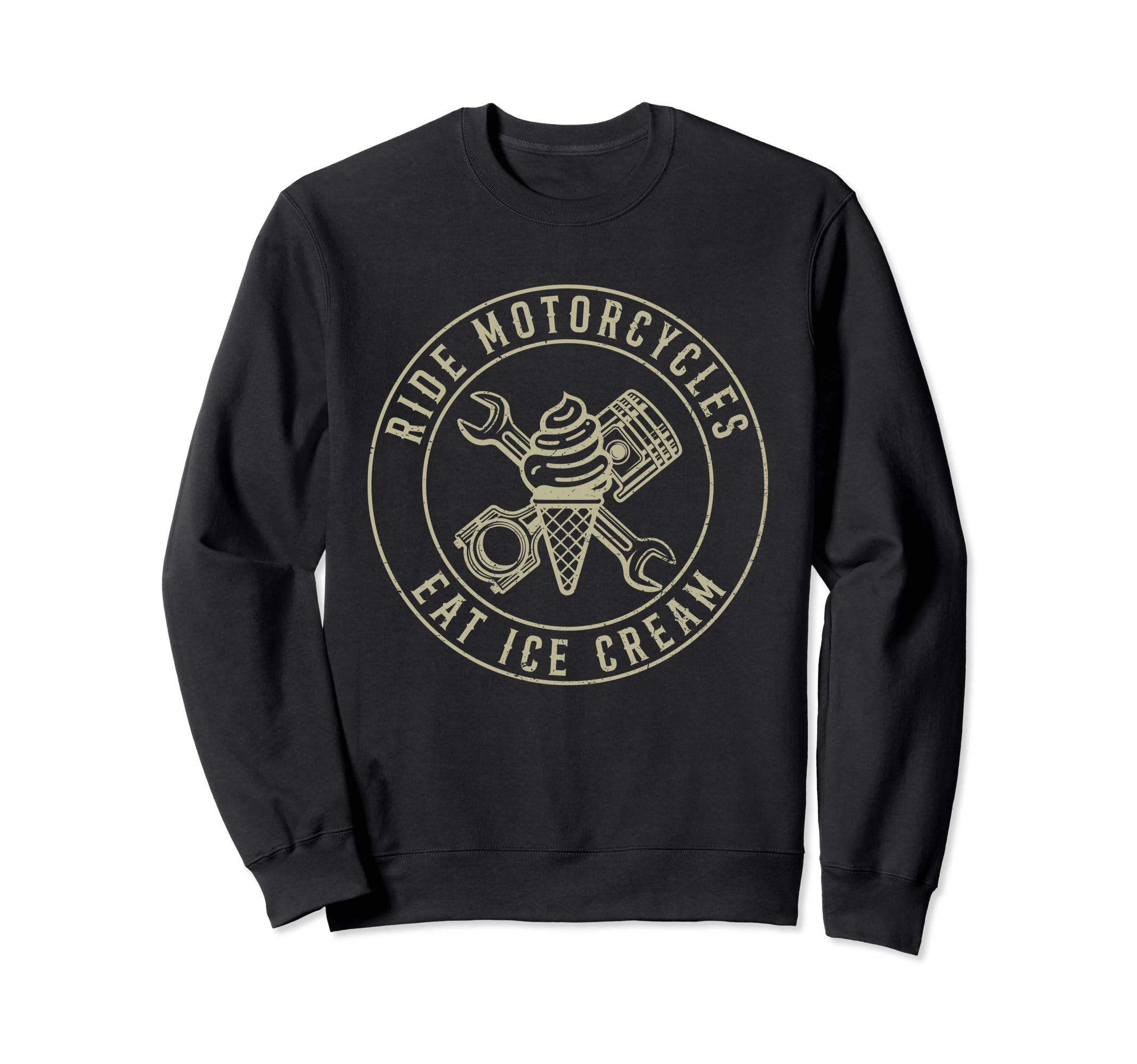 Ride Motorcycles Eat Ice Cream Sweatshirt - Streetwear Style for Adults - T-Shirt, Sweatshirt, Hoodie