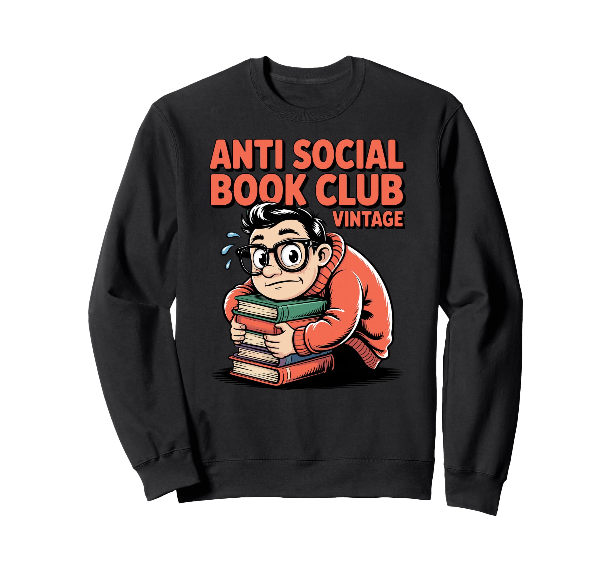 Anti Social Book Club Funny Sweatshirt - Fun Novelty Design for Adults - T-Shirt, Sweatshirt, Hoodie