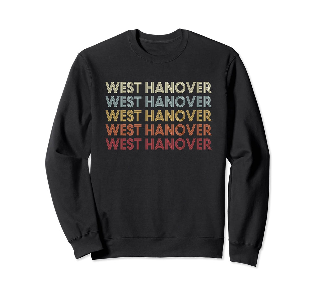 West Hanover Pennsylvania West Sweatshirt - Fun Novelty Design Men Women - T-Shirt, Sweatshirt, Hoodie