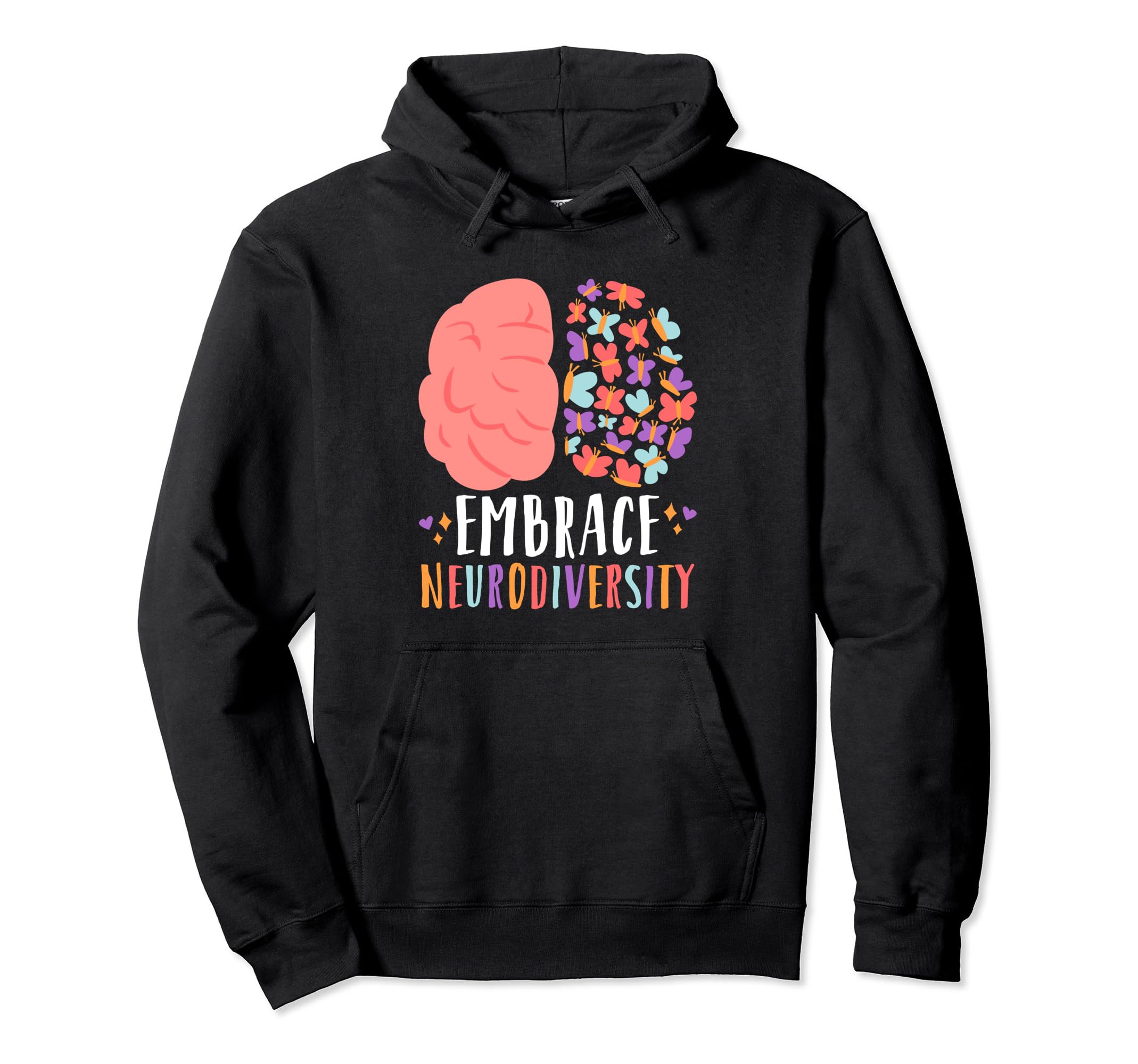 Embrace Neurodiversity Autism Adhd Asd Hoodie - Graphic Print Unisex - T-Shirt, Sweatshirt, Hoodie