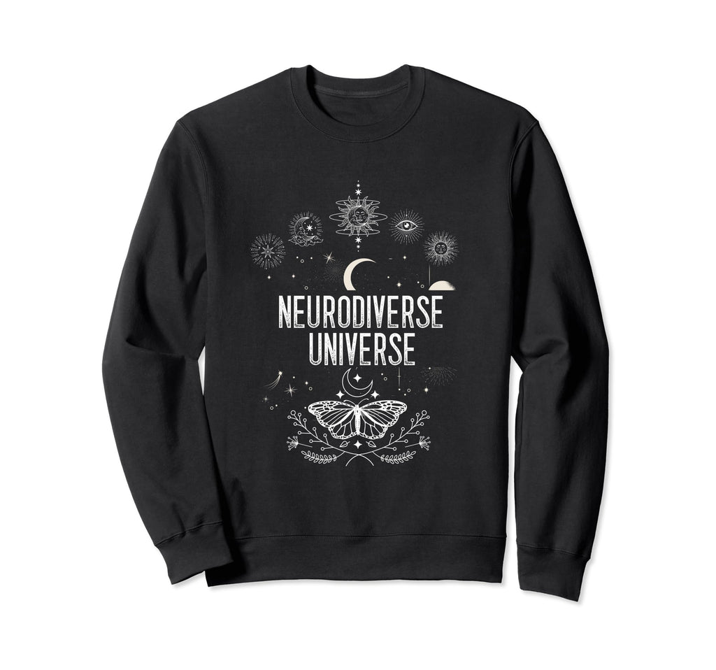Neurodiversity Neurodiverse Universe Sweatshirt - Custom Art Print Unisex - T-Shirt, Sweatshirt, Hoodie