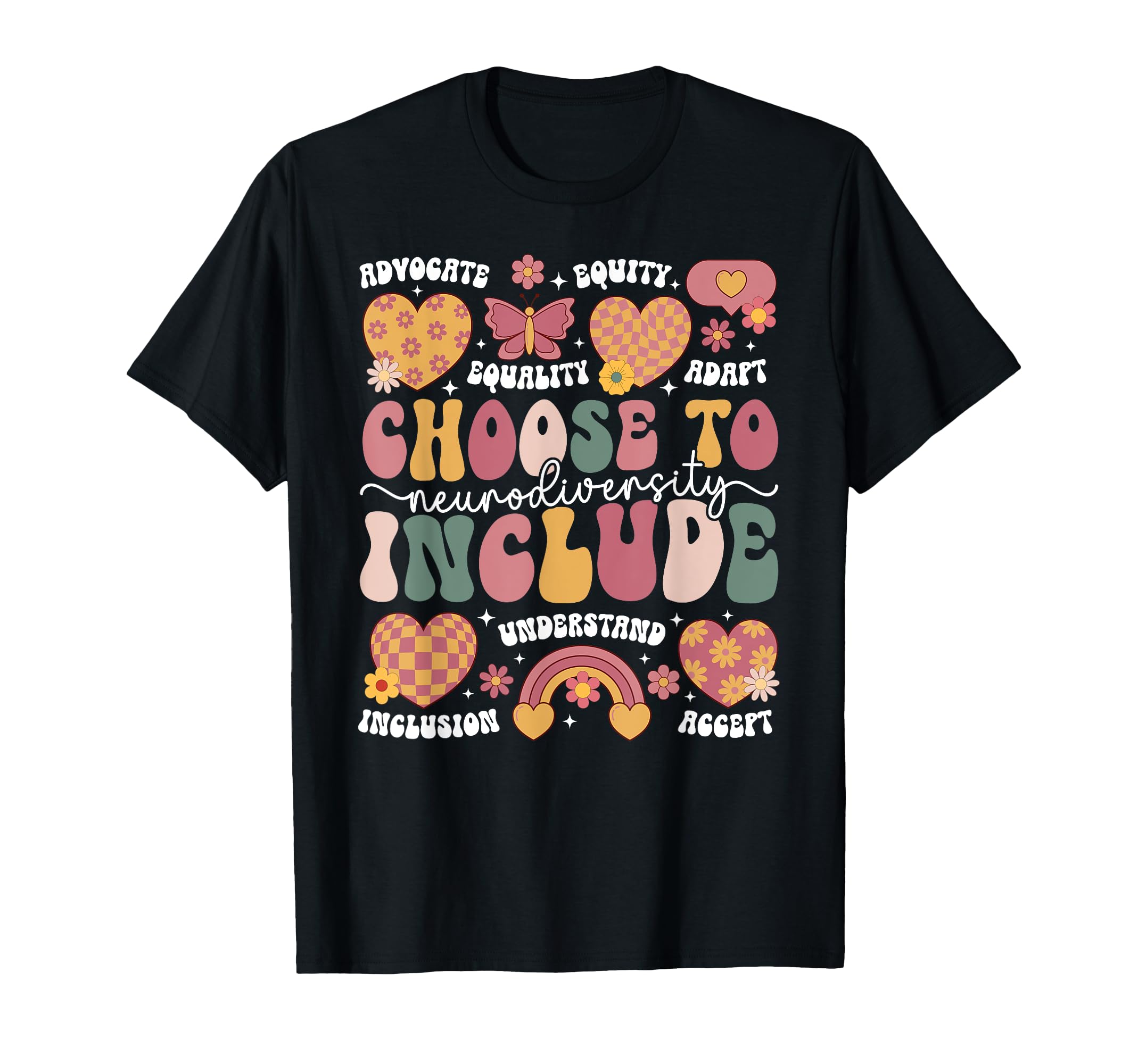 Choose To Include Neurodiversity T-Shirt - Aesthetic Graphic for Adults - T-Shirt, Sweatshirt, Hoodie