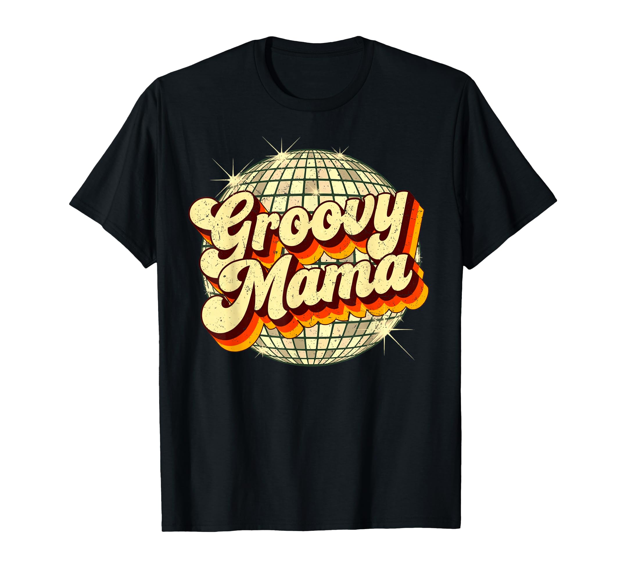 Funky Disco Ball 70S Groovy Mama T-Shirt - Casual Everyday Wear Men Women - T-Shirt, Sweatshirt, Hoodie