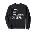 Introvert Gift Or Funny I Have Sweatshirt - Casual Everyday Wear Men Women - T-Shirt, Sweatshirt, Hoodie