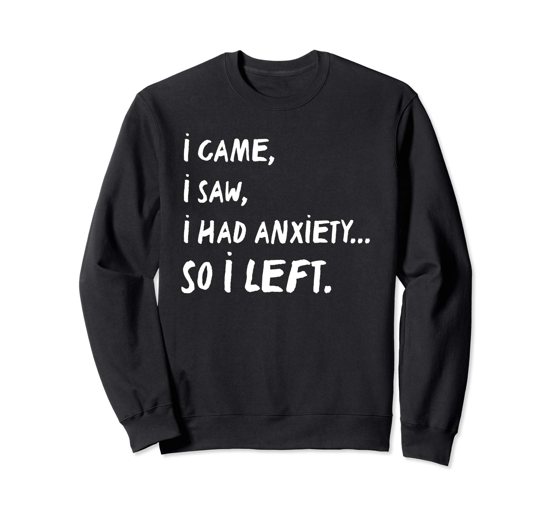 Introvert Gift Or Funny I Have Sweatshirt - Casual Everyday Wear Men Women - T-Shirt, Sweatshirt, Hoodie