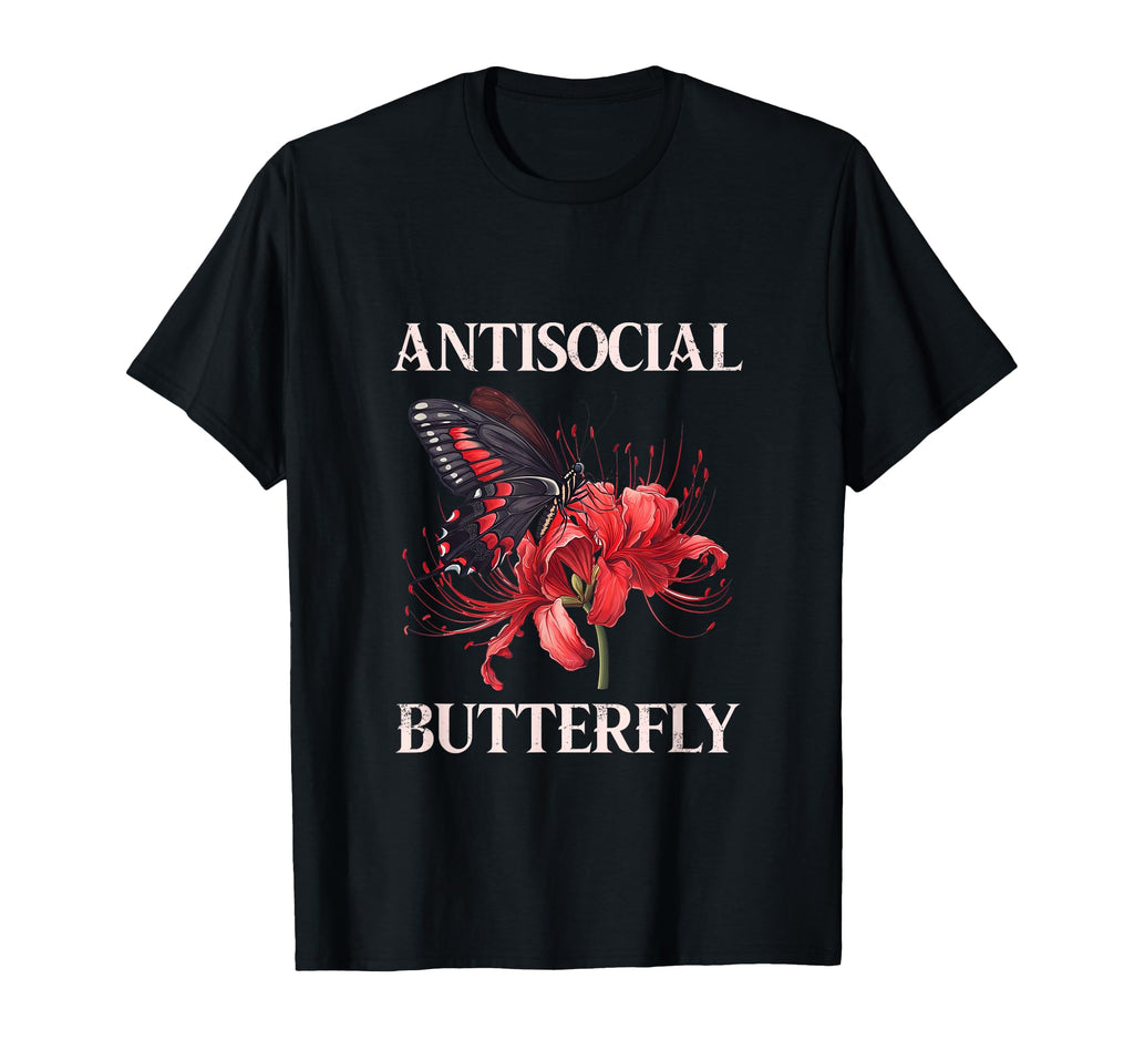 Antisocial Butterfly Gift T-Shirt - Novelty Apparel Men Women - T-Shirt, Sweatshirt, Hoodie