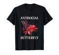 Antisocial Butterfly Gift T-Shirt - Novelty Apparel Men Women - T-Shirt, Sweatshirt, Hoodie
