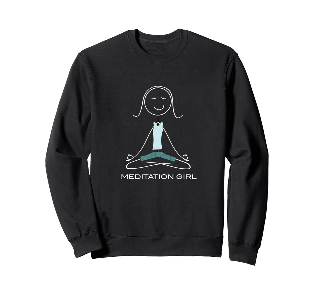 Funny Womens Meditation Meditate Sweatshirt - Novelty Apparel Men Women - T-Shirt, Sweatshirt, Hoodie