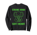 Animal Strong Mind Soft Heart Mental Sweatshirt - Trendy Graphic Unisex - T-Shirt, Sweatshirt, Hoodie