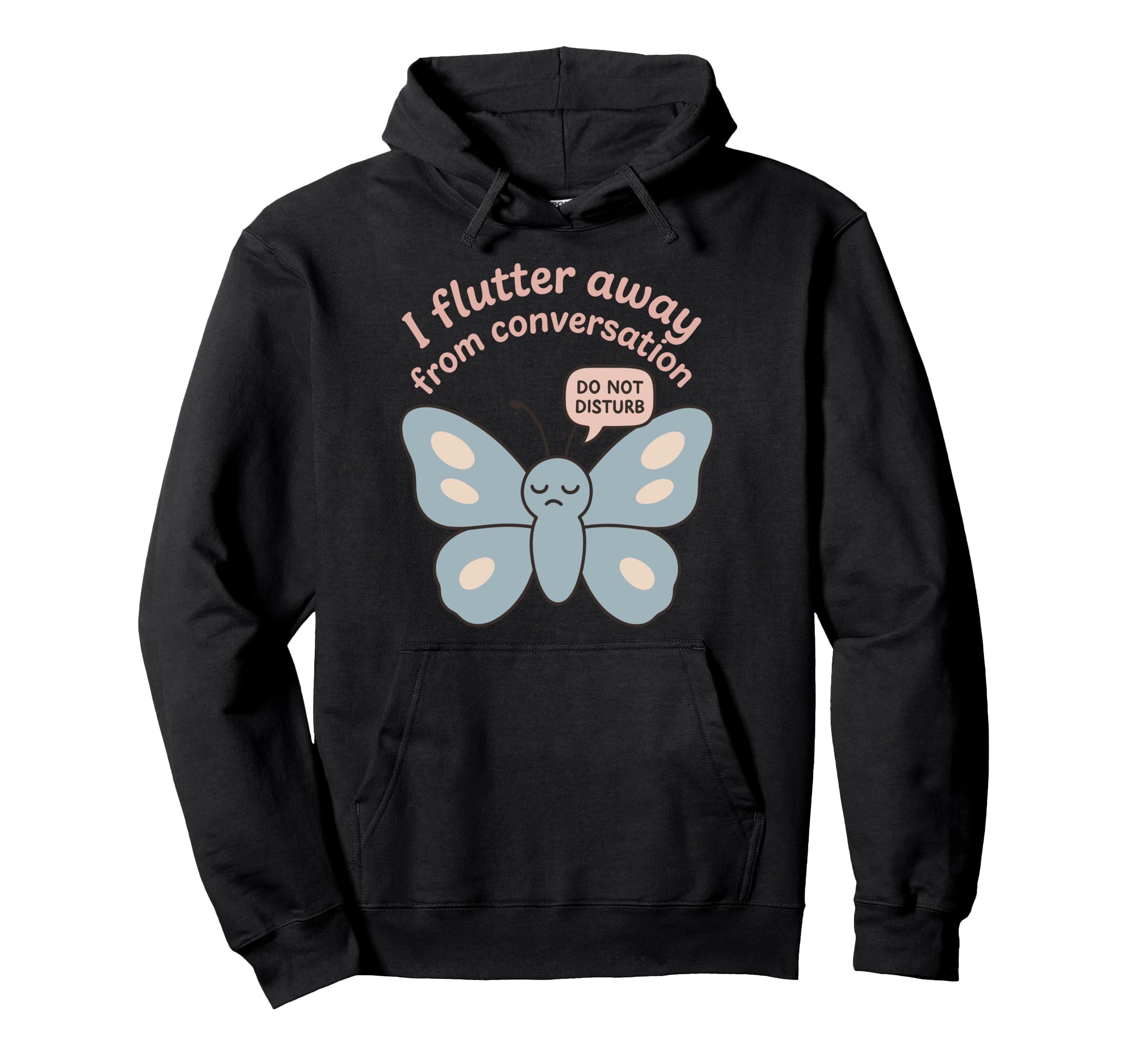 Anti Social Butterfly Introvert Meme Hoodie - Aesthetic Graphic for Adults - T-Shirt, Sweatshirt, Hoodie