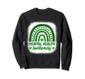 Mental Health Awareness Green Ribbon Sweatshirt - Streetwear Style Unisex - T-Shirt, Sweatshirt, Hoodie