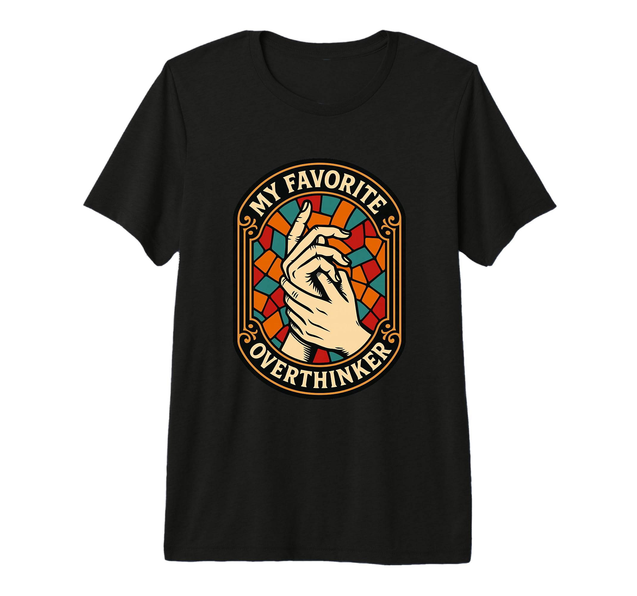 Overthinker Stained Window Hands T-Shirt - Streetwear Style Men Women - T-Shirt, Sweatshirt, Hoodie