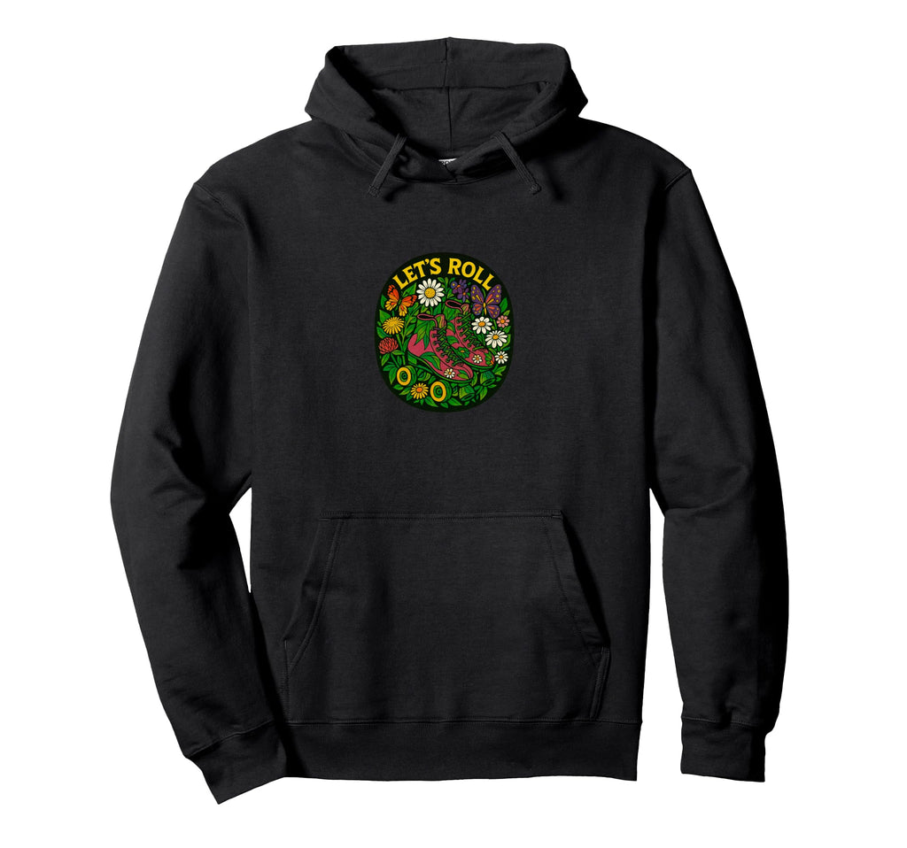 Lets Roll Roller Skates Floral Skaters Hoodie - Novelty Apparel Unisex - T-Shirt, Sweatshirt, Hoodie