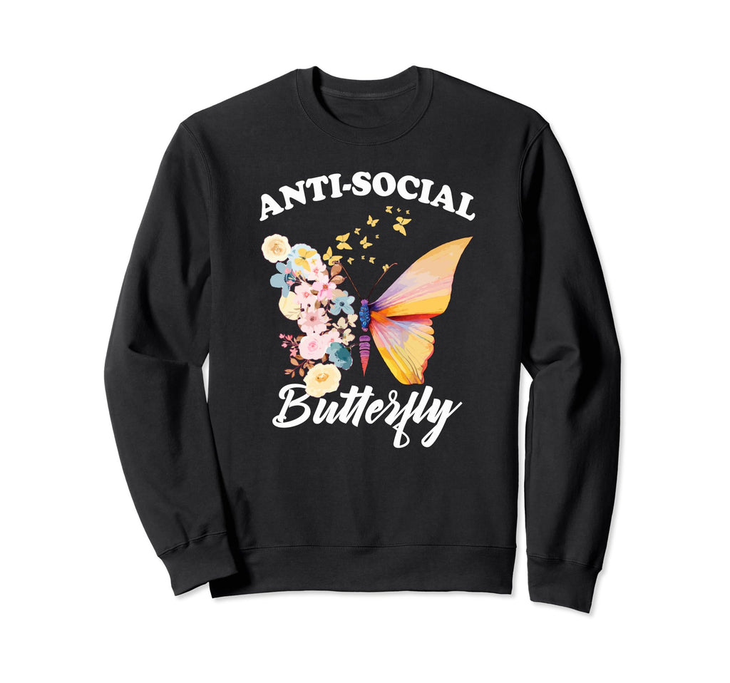 Antisocial Butterfly Introvert Funny Sweatshirt - Custom Art Print Unisex - T-Shirt, Sweatshirt, Hoodie