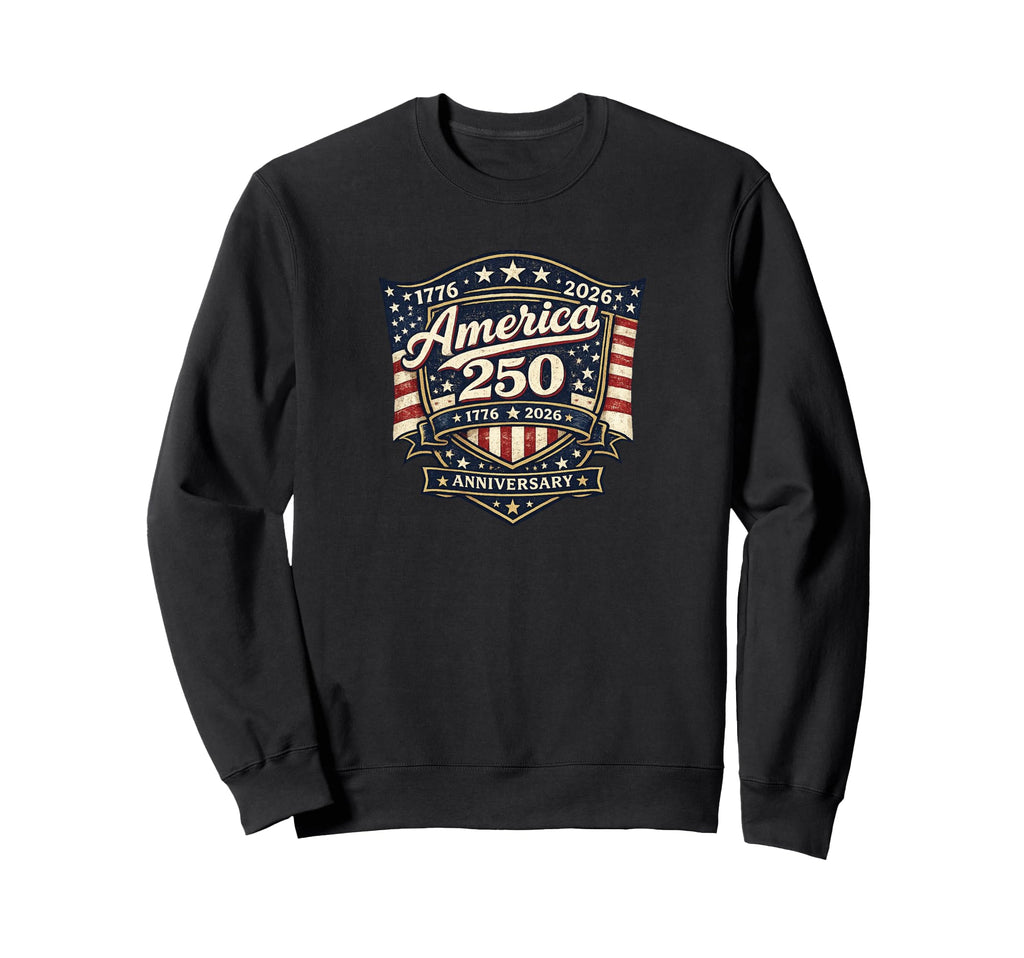 250Th Anniversary Patriotic Stars Sweatshirt - Novelty Apparel Unisex - T-Shirt, Sweatshirt, Hoodie
