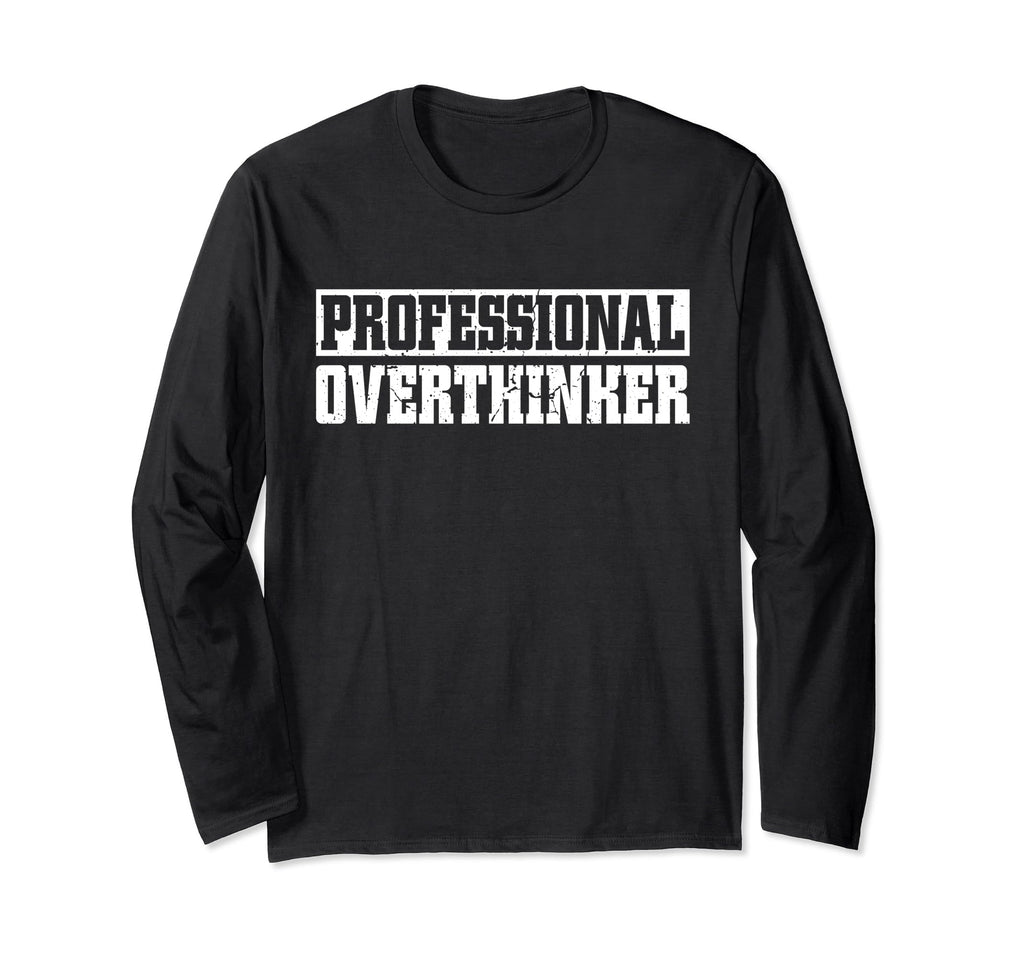 Professional Overthinker Introvert T-Shirt - Trendy Graphic Men Women - T-Shirt, Sweatshirt, Hoodie
