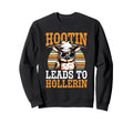 Hootin Leads To Hollerin Owl Cowboy Sweatshirt - Unique Graphic Unisex - T-Shirt, Sweatshirt, Hoodie
